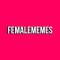 Канал FEMALE MEMES в MAX